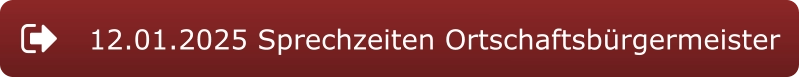 12.01.2025 Sprechzeiten Ortschaftsbürgermeister