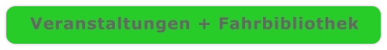 Veranstaltungen + Fahrbibliothek