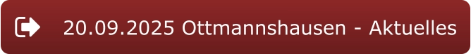 20.09.2025 Ottmannshausen - Aktuelles