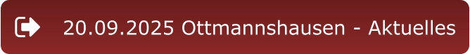 20.09.2025 Ottmannshausen - Aktuelles