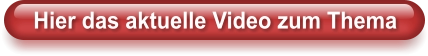 Hier das aktuelle Video zum Thema