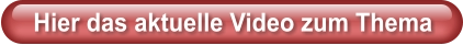 Hier das aktuelle Video zum Thema