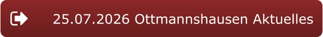 25.07.2026 Ottmannshausen Aktuelles