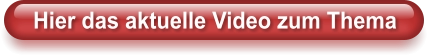 Hier das aktuelle Video zum Thema