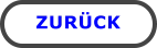 ZURÜCK