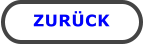 ZURÜCK