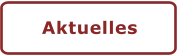Aktuelles