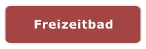 Freizeitbad
